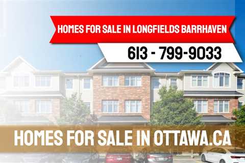 Homes for Sale in Longfields Barrhaven Nepean