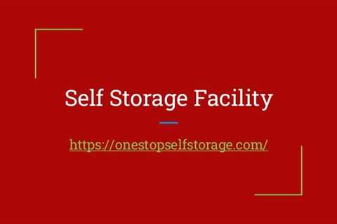 One Stop Self Storage Facility