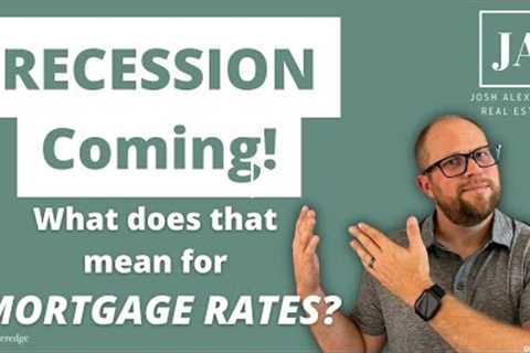 What do mortgage rates do during a recession