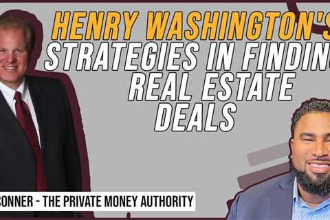 Henry Washington's Strategies In Finding Real Estate Deals | Jay Conner