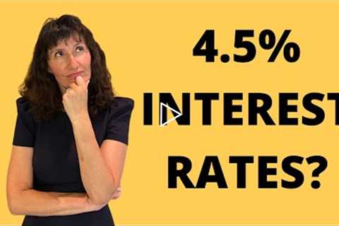 Fannie Mae Predicts 4.5% Interest Rates in 2023