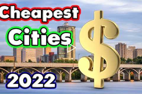 Top 10 Cheapest Big Cities in the United States for 2022.