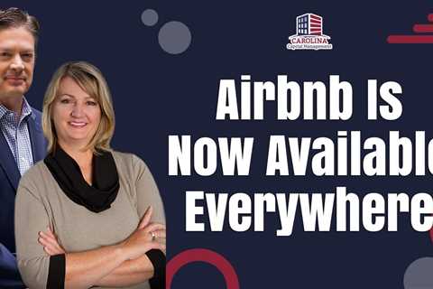 Airbnb Is Now Available Everywhere | REI Show - Hard Money for Real Estate Investors