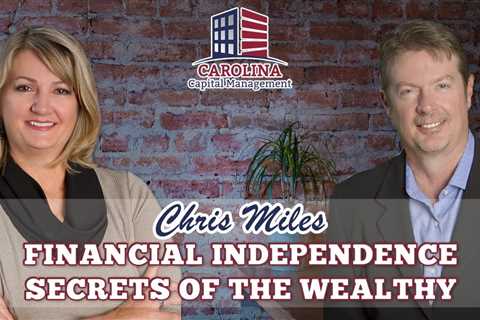 Chris Miles - Financial Independence Secrets of the Wealthy
