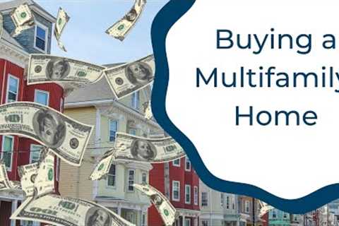 Buying a multifamily home, when you''''re a first time home buyer!