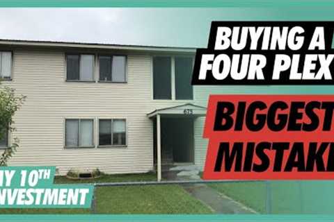 Buying A Four Plex | MY BIGGEST MISTAKE | Multifamily Real Estate