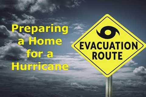 Preparing a Home for a Hurricane or Tropical Storm