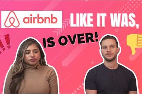 AIRBNB like it was, IS OVER- 5 TIPS to SUCCEED today