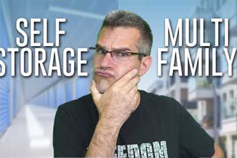 Multifamily VS Self Storage