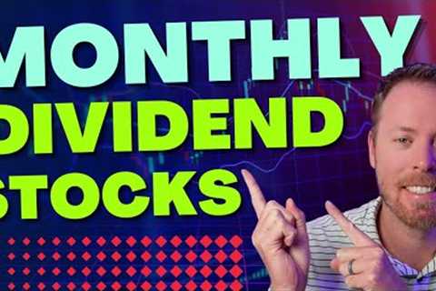 3 Monthly Dividend Stocks