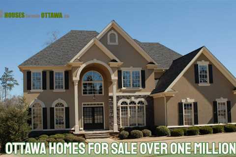 Ottawa homes for sale over 1000000 - Houses for Sale Ottawa
