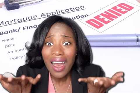 Why your loan may be DENIED after you go under contract! | Home Buyer Mistakes to Avoid