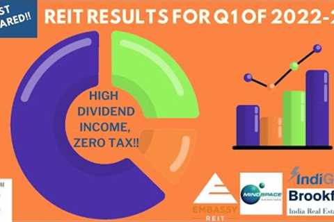 Comparison of REIT InvIT return in India, REIT earning for Q1 FY22-23. Embassy Brookfield Mindspace