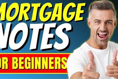 Mortgage Note Investing (Explained) in 8 Minutes!
