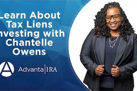 Learn About Tax Lien Investing with Chantelle Owens