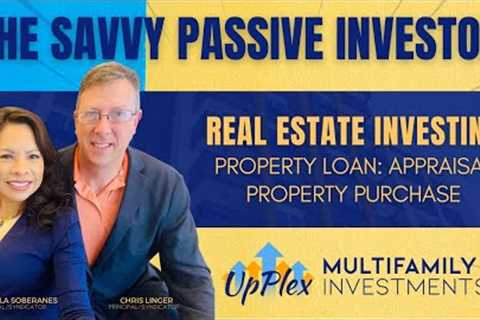 Real Estate Investing: Appraisal of the property purchase related to property loan