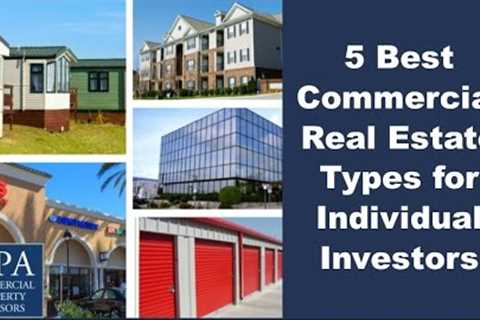 5 Best Commercial Real Estate Types for Individual Investors