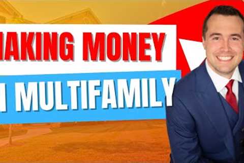 Making Money in Multifamily Real Estate (Apartment Revenue)