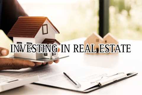 How To Investing in Real Estate