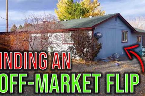 How to Find Off-Market Houses To Flip!