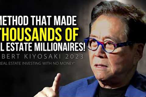 This Is How You Can Invest in Real Estate With NO MONEY | Robert Kiyosaki - Real Estate 101