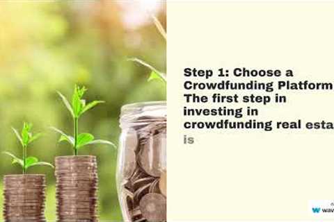 Beginner''s Guide: How to Start Investing in Crowdfunding Real Estate