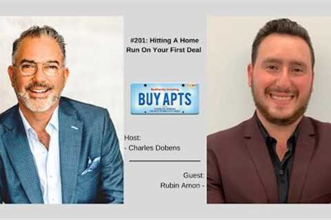 #201: Hitting A Home Run On Your First Deal with Rubin Amon