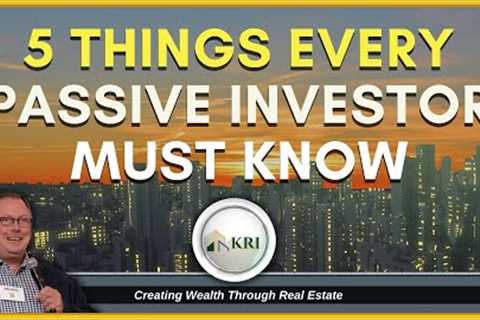 5 things every passive investor must know