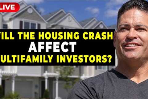 How Will the Housing Market Crash Affect Multifamily Investors?