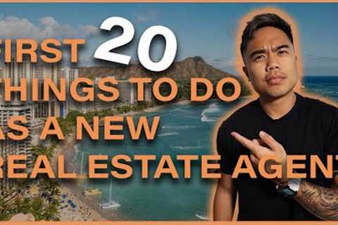 20 Things I''d Do As A New Real Estate Agent | Hawaii Real Estate