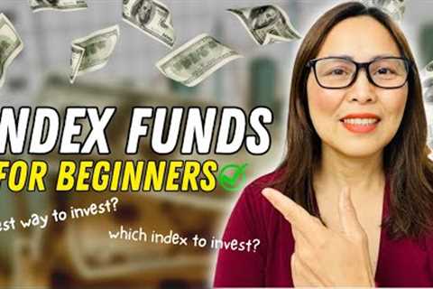 Index Funds: The Easiest Way to Start Investing TODAY!