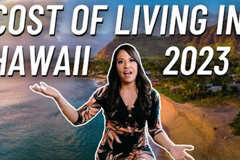The NEW Cost of Living in Hawaii | Finding Hope & Home in 2023