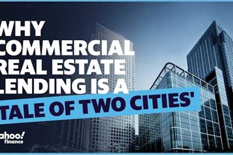 Commercial real estate is becoming a ''Tale of Two Cities'' amid banking crisis