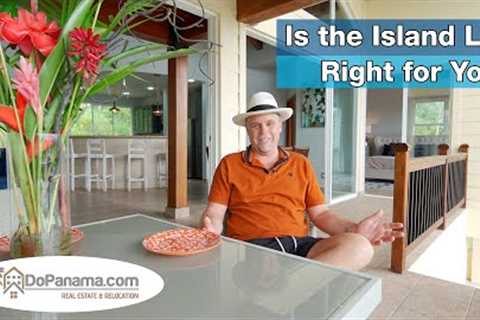 Is The Island Life Right for You? - Do Panama Real Estate & Relocation