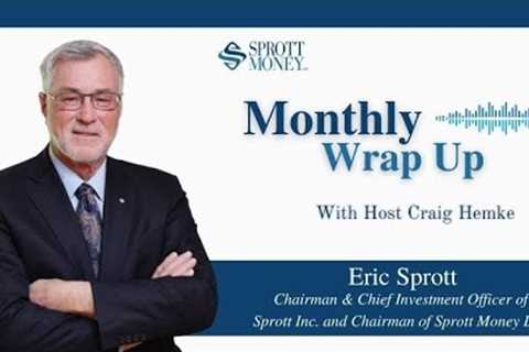 Monthly Wrap-Up with Eric Sprott and Craig Hemke - April 2023