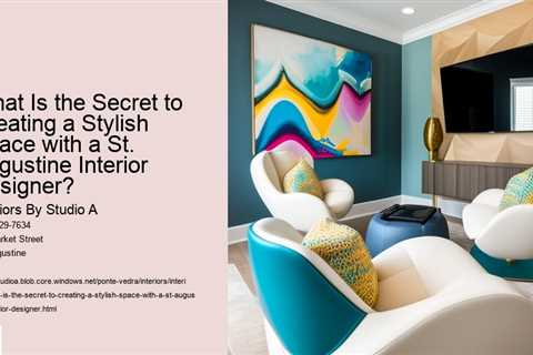 what-is-the-secret-to-creating-a-stylish-space-with-a-st-augustine-interior-designer