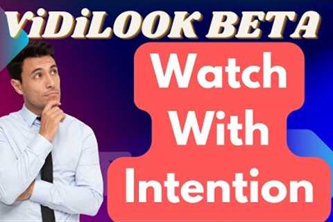 ViDiLOOK BETA new announcement by Sam Lee | MUST WATCH!!!