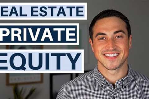 How Private Equity Real Estate Companies Make Money