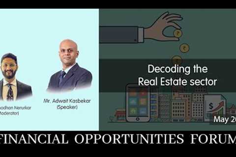 Decoding the Real Estate sector