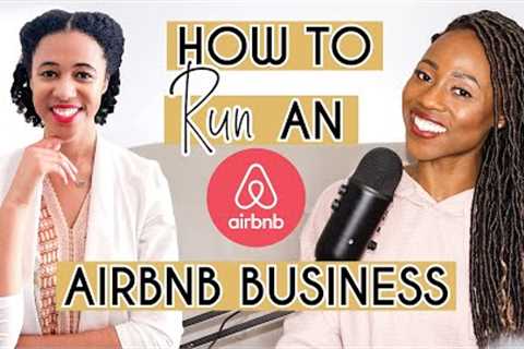 How To Run An Airbnb Business | No Money Down, Marketing, Cleaning