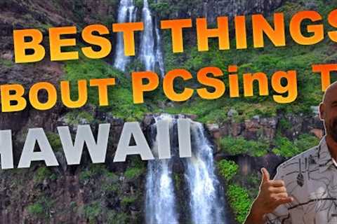 PCSing to Hawaii: Embracing Paradise and Outdoor Adventure
