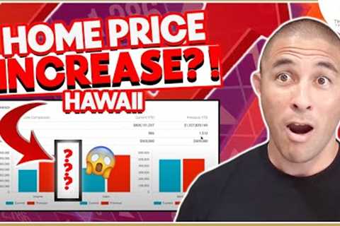Hawaii Home Price INCREASE is Coming?? 📈😱 [Hawaii MEGA Housing Market Update!]