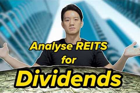 8 Step Guide to Analysing REITs and Supercharge Your Dividends!!!