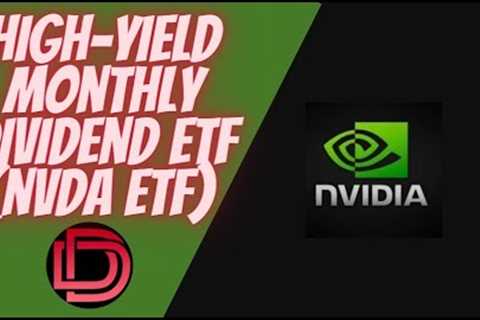 NVDY ETF: YieldMax NVDA Option Income Strategy ETF I Monthly Dividend ETFs & Monthly Dividend..