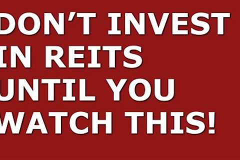 Investing in REIts| How To Effectively Invest In REITs