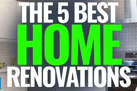 5 Home Renovations That Raise The Value Of Your Investment Property