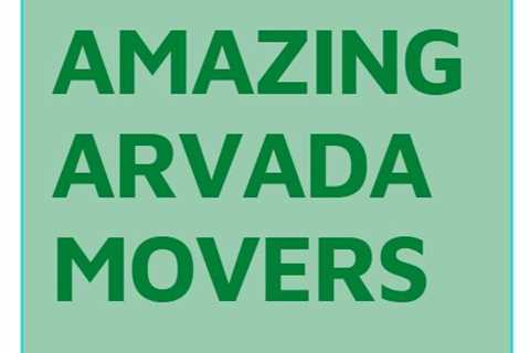 Residential Movers in Arvada, CO | Affordable Moving