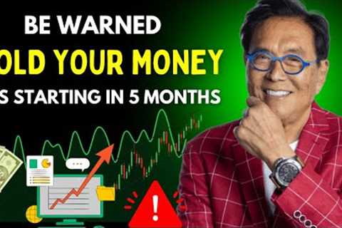 HOLD YOUR MONEY Robert Kiyosaki Warns About Banks Seizing Your Money