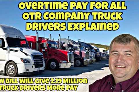 New Bill Will Give 2.19 Million Truck Drivers More Pay 🤯 VP Of OOIDA Exposes Truth 🤯