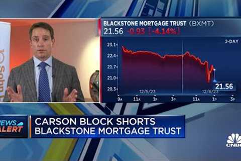 Carson Block shorts Blackstone Mortgage Trust, here''s why